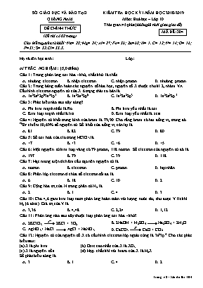 Đề kiểm tra học kỳ I môn Hóa học Lớp 10 - Mã đề 304 - Năm học 2018-2019 - Sở giáo dục và đào tạo Quảng Nam